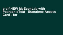 p.d.f NEW MyEconLab with Pearson eText - Stanalone Access Card - for Principles of Macroeconomics