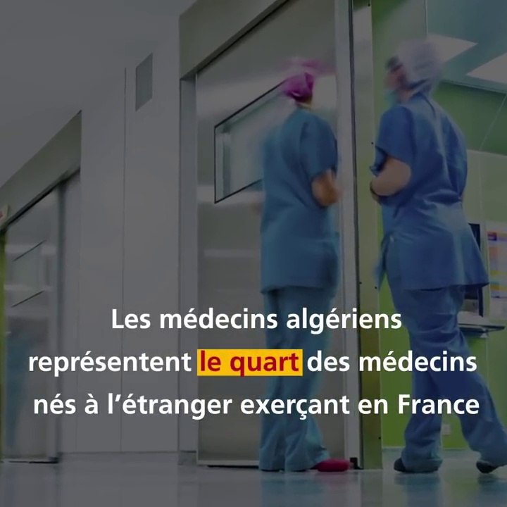 Combien de médecins algériens exercent en France ?