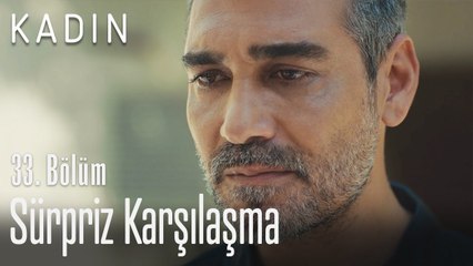 Doruk ile Sarp'ın sürpriz karşılaşması - Kadın 33. Bölüm (Yeni Sezon)
