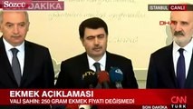 İstanbul Valisi Vasip Şahin'den ekmek fiyatı ile ilgili açıklama