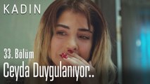 Ceyda duygulanıyor.. - Kadın 33. Bölüm (Yeni Sezon)