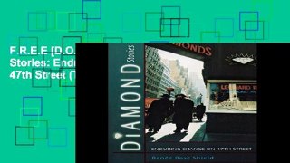 F.R.E.E [D.O.W.N.L.O.A.D] Diamond Stories: Enduring Change on 47th Street (The Anthropology of
