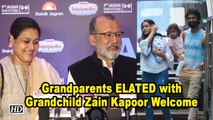 Grandparents ELATED with Grandchild Zain Kapoor Welcome