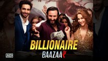 Billionaire SONG | Honey Singh | Saif Ali Khan | Baazaar