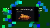 D.O.W.N.L.O.A.D [P.D.F] Cryptocurrency: The Complete Guide To Understanding Ethereum   Bitcoin by