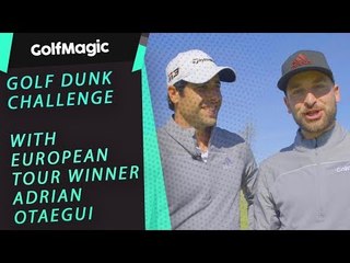GOLF CHIPPING DUNK CHALLENGE with Adrian Otaegui