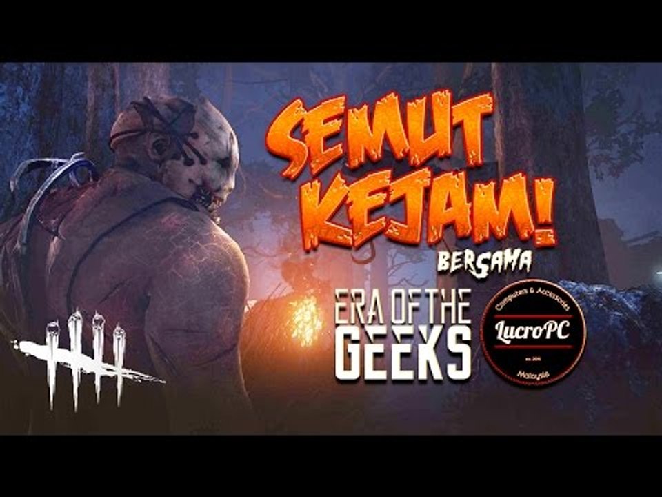 SEMUT KEJAM! | Dead By Daylight w/ Era Of The G...