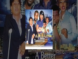 A Better Tomorrow