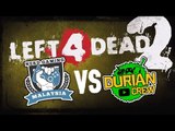 TEAM NGMY VS DURIAN CREW | Left 4 Dead 2 (Versus)