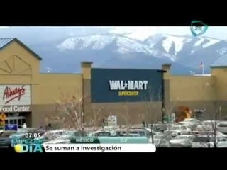 GDF investigará a las tiendas Walmart