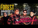 MEREKA TERPERANGKAP! | The Forest (Ep. 2)