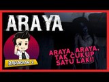 ARAYA, ARAYA. TAK CUKUP SATU LAKI! | Araya (Bhg 2)