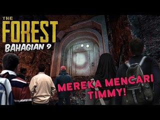 MEREKA MENCARI TIMMY! | The Forest (Ep. 9)