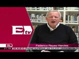 Comentario de Federico Reyes Heroles, sobre el desalojo de los maestros del Zócalo