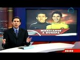 Futbolistas mexicanos al balompié europeo