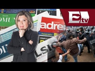 CNTE deja a Policía en coma / Duro y a las cabezas Ivonne Melgar