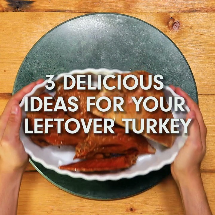 Three Delicious Ideas for Your Leftover Turkey