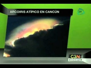 Se registra un arcoiris de fuego en Cancún