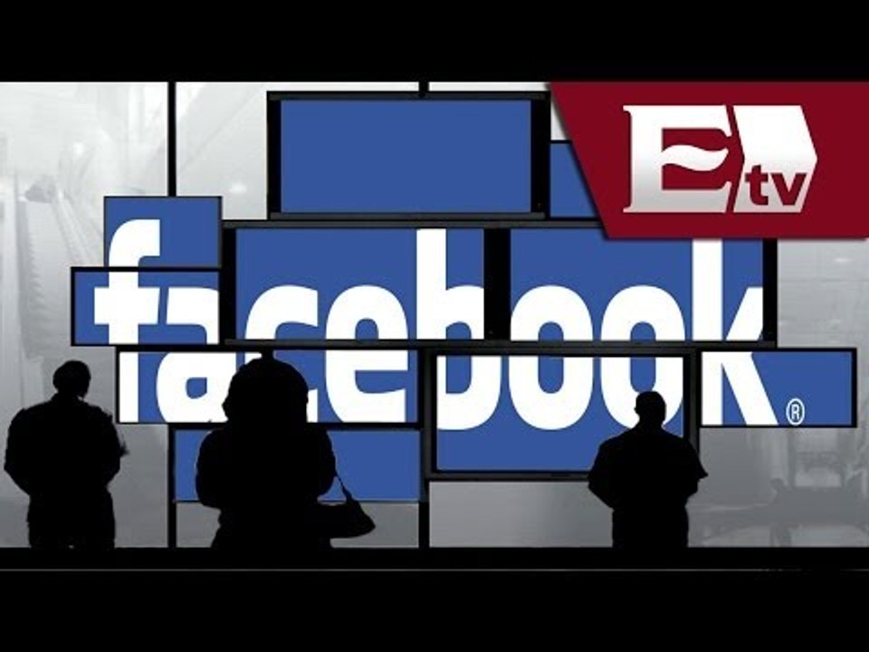 Facebook elimina función de privacidad / Información Bursátil con Darío Celis