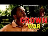 Crown War 2 - 2014 Latest Nigerian Nollywood Movies