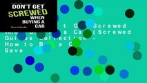 [P.D.F] Don t Get Screwed When Buying a Car (Screwed Guides Collection - How to Buy a Car   Save