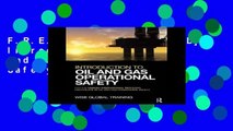 F.R.E.E [D.O.W.N.L.O.A.D] Introduction to Oil and Gas Operational Safety: for the NEBOSH
