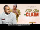 Too Late To Claim 1 - Nigerian Nollywood Movies