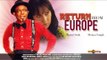 Return From Europe 1 Nigerian Nollywood Classic