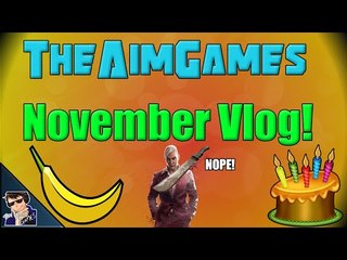 TheAimGames November Vlog - Whoopee!!!