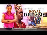 Royal Dreams 1 - Nigerian Nollywood Movies
