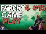 Far Cry 4 Gameplay - Let's Play - #15 (Kill Pagan Min!) - [Walkthrough / Playthrough]