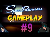 Speedrunners Gameplay - Let's Play - #9 (Too tense for you!) - [60 FPS]