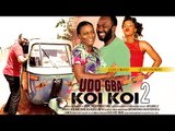 2015 Latest Nigerian Nollywood Movies - Udo gba koikoi 2