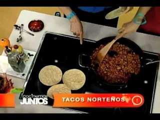 Cocinemos Juntos-Tacos Norteños