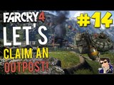 Far Cry 4 - Let's Claim an Outpost #14 - (Mobile explosions ONLY!!!)