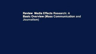Review  Media Effects Research: A Basic Overview (Mass Communication and Journalism)