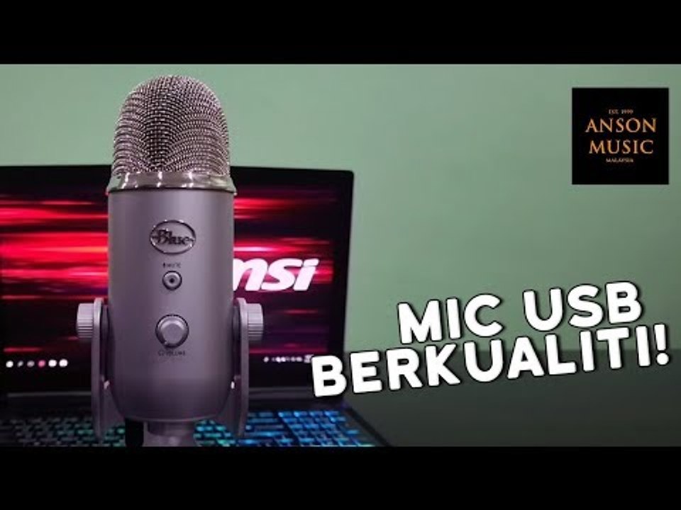 #NyahKotak | BLUE YETI USB MICROPHONE