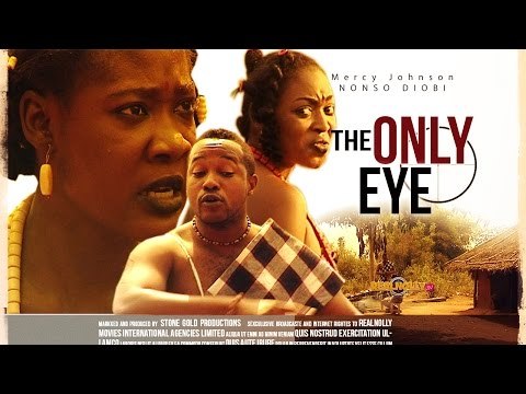 Nigerian Nollywood Movies - The Only Eye 1