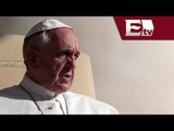 Papa Francisco arremete en contra la corrupción / Global, con Paola Barquet