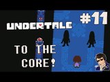 Undertale Gameplay - Let's Play #11 - (TO THE CORE!!!) - [Walkthrough/Playthrough]