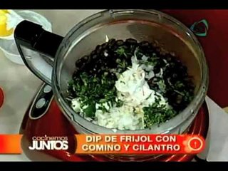 Cocinemos Juntos -Dip de Frijol, Comino y Cilantro