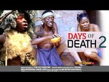 Latest Nigerian Nollywood Movies - Days Of Death 2