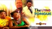 The Lying Tongue 1 - Nigerian Nollywood Movies