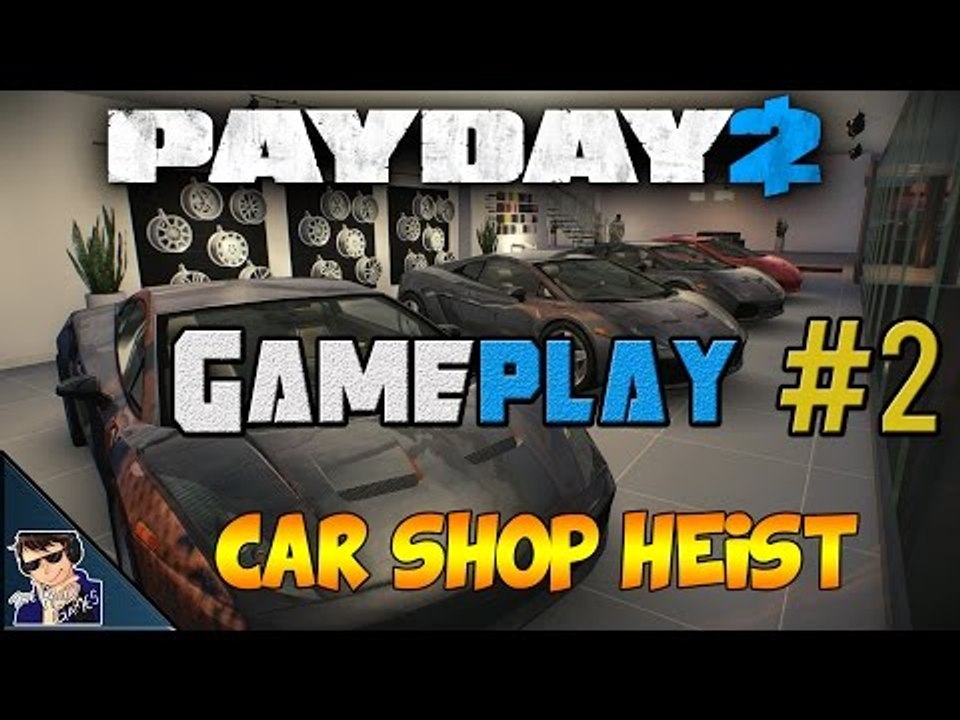 Payday 2 Gameplay - Let's Play - #2 (SAM!!!) - [60 FPS]