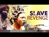 Slaves Revenge 1 - Nigerian Nollywood Movies