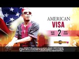 Nigerian Nollywood Movies - American Visa 2