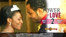 Nigerian Nollywood Movies - Power Of Love 2