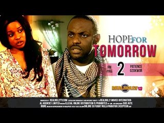 Nigerian Nollywood Movies - Hope For Tomorrow 2