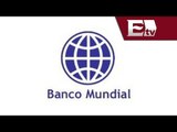 México ha llevado a cabo avances para facilitar pago de impuestos: Banco Mundial / Rodrigo