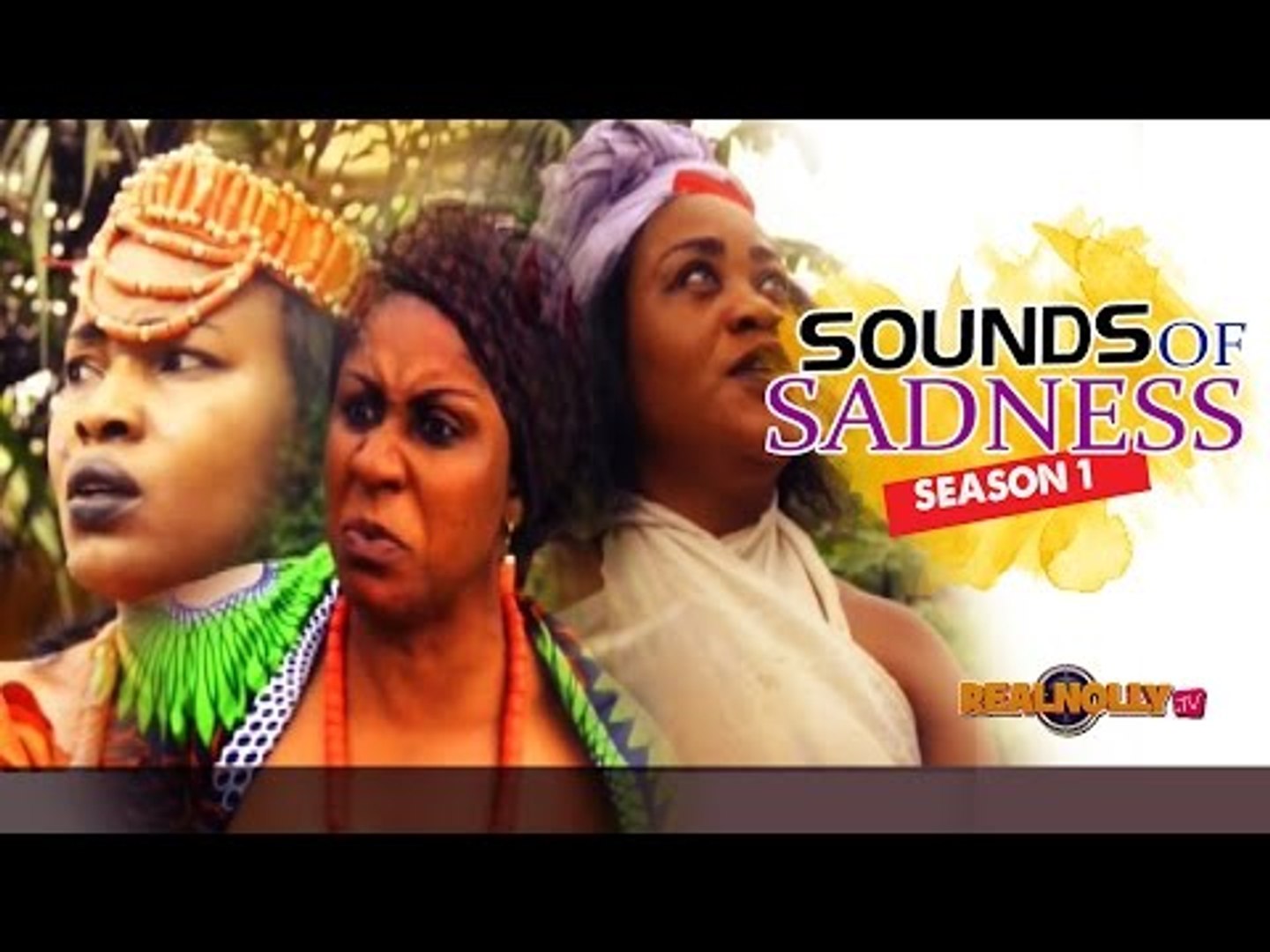 Sounds Of Sadness 1 - 2015 Latest Nigerian Nollywood Movies